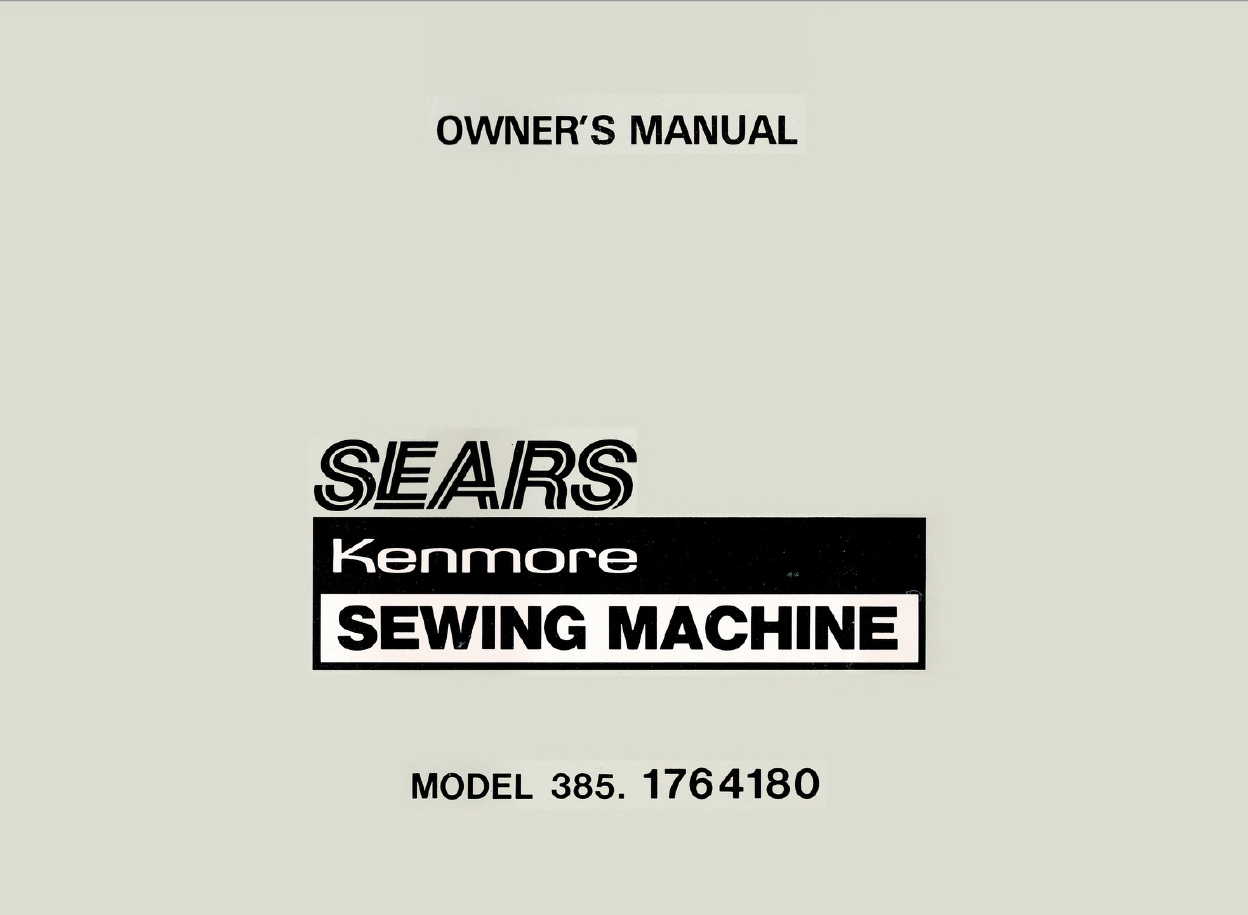 Kenmore Sewing Machine Model 1791 Owner's Manual