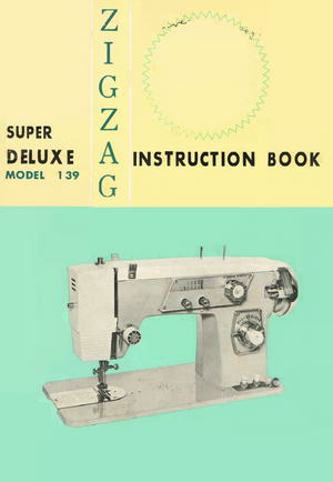 Instruction Manual, Super Deluxe Model 139 - mrsewing
